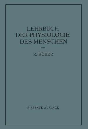 Lehrbuch der Physiologie des Menschen de Rudolf Höber