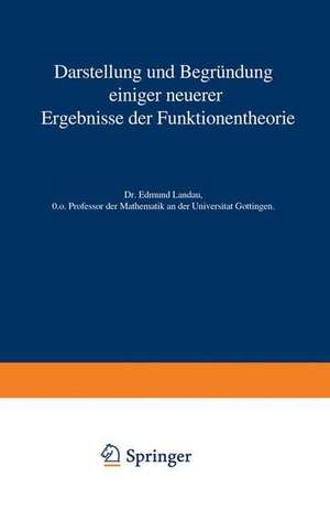 Darstellung und Begründung einiger neuerer Ergebnisse der Funktionentheorie de Edmund Landau