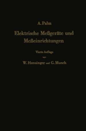 Elektrische Meßgeräte und Meßeinrichtungen de Walter Hunsinger