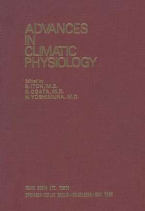 Advances in Climatic Physiology de S. Itoh