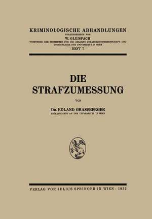 Die Strafzumessung de Roland Grassberger