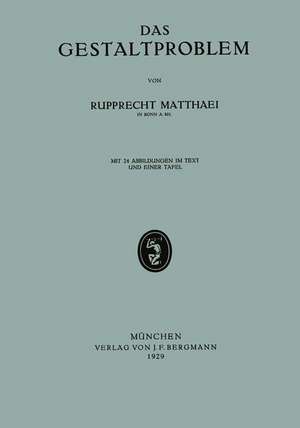 Das Gestaltproblem de Rupprecht Matthaei