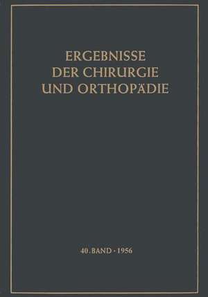 Ergebnisse der Chirurgie und Orthopädie de Karl Heinrich Bauer