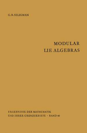 Modular Lie Algebras de Geoge B. Seligman