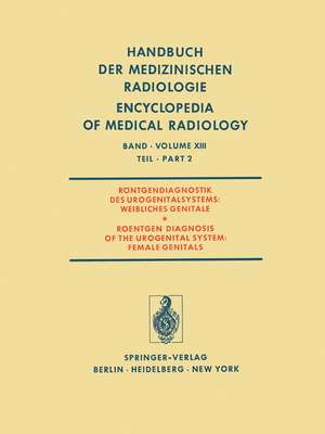 Röntgendiagnostik des Urogenitalsystems / Roentgen Diagnosis of the Urogenital System de L. Ala-Ketola