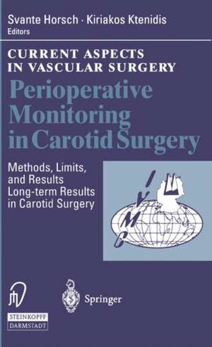 Perioperative Monitoring in Carotid Surgery: Methods, Limits, and Results Long-term Results in Carotid Surgery de S. Horsch