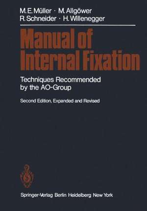 Manual of Internal Fixation: Techniques Recommended by the AO Group de Maurice E. Müller