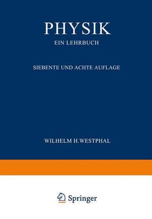 Physik ein Lehrbuch de Wilhelm H. Westphal