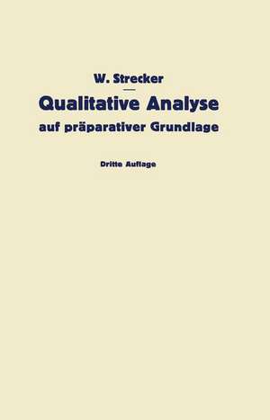 Qualitative Analyse auf präparativer Grundlage de W. Strecker