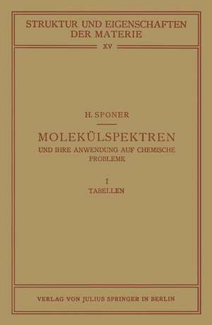 Molekülspektren und ihre Anwendung auf Chemische Probleme de H. Sponer