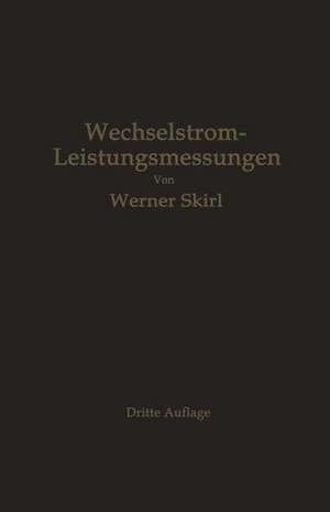 Wechselstrom-Leistungsmessungen de Werner Skirl