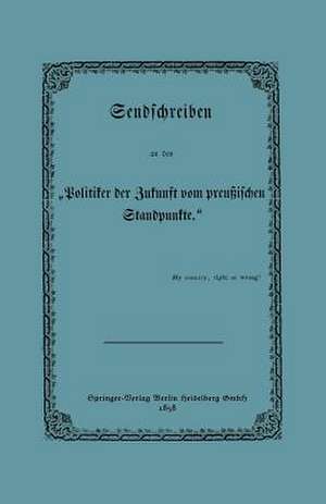 Sendschreiben an den „Politiker der Zukunft vom preußischen Standpunkte“ de K. Rößler
