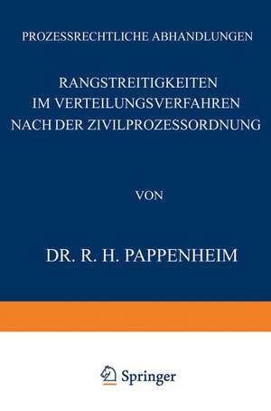 Rangstreitigkeiten im Verteilungsverfahren nach der Zivilprozessordnung de R.H. Pappenheim