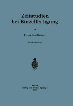 Zeitstudien bei Einzelfertigung de Hans Kummer