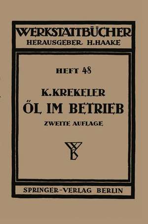 Öl im Betrieb de Karl Krekeler