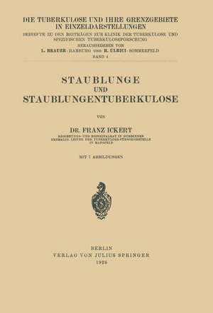 Staublunge und Staublungentuberkulose de Franz Ickert