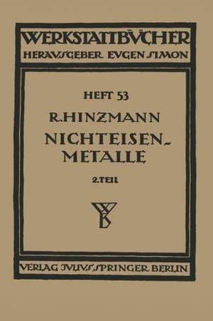 Nichteisenmetalle: Zweiter Teil Leichtmetalle de Reinhold Hinzmann