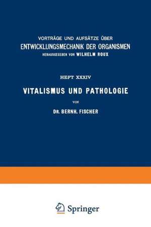 Vitalismus und Pathologie de Bernh. Fischer