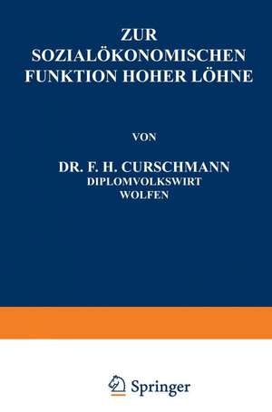 Zur Sozialökonomischen Funktion Hoher Löhne de F.H. Curschmann