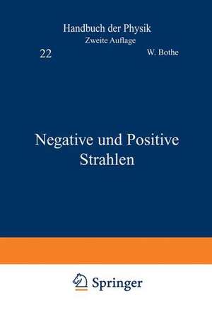 Negative und Positive Strahlen de W. Bothe