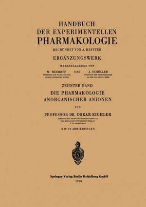 Die Pharmakologie Anorganischer Anionen: Die Hofmeistersche Reihe de O. Eichler