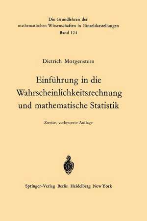 Einführung in die Wahrscheinlichkeitsrechnung und mathematische Statistik de Dietrich Morgenstern