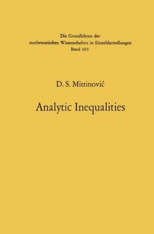 Analytic Inequalities de Dragoslav S. Mitrinovic