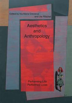 Aesthetics and Anthropology de Ina-Maria Greverus