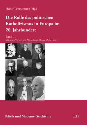 Die Rolle des politischen Katholizismus in Europa im 20. Jahrhundert 1 de Heiner Timmermann