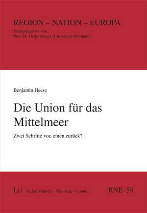 Die Union für das Mittelmeer de Benjamin Heese