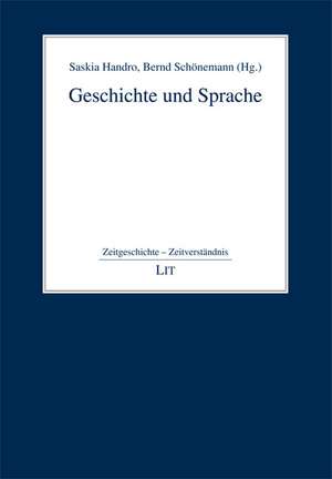 Geschichte und Sprache de Saskia Handro