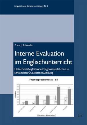 Interne Evaluation im Englischunterricht de Franz J. Schneider