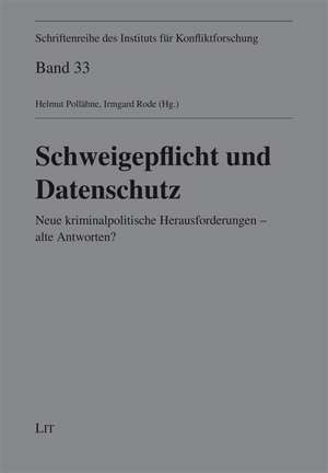 Schweigepflicht und Datenschutz de Helmut Pollähne