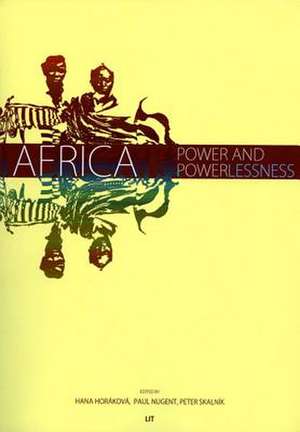 Africa - Power and Powerlessness de Hana Horáková