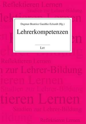 Lehrerkompetenzen de Dagmar-Beatrice Gaedtke-Eckardt