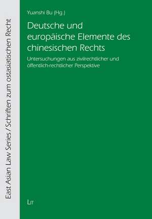 Deutsche und europäische Elemente des chinesischen Rechts de Yuanshi Bu