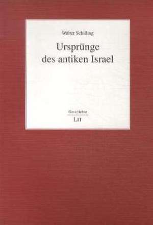 Ursprünge des antiken Israel de Walter Schiller