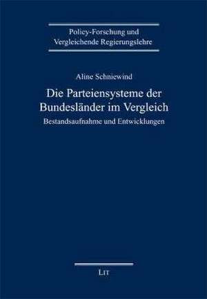 Die Parteiensysteme der Bundesländer im Vergleich de Aline Schniewind