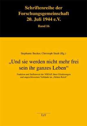 "Und sie werden nicht mehr frei sein ihr ganzes Leben" de Stefanie Becker