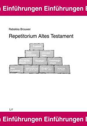 Repetitorium Altes Testament de Rebekka Brouwer