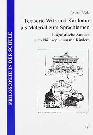 Textsorte Witz und Karikatur als Material zum Sprachlernen de Yasunari Ueda