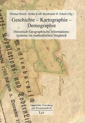 Geschichte - Kartographie - Demographie de Michael Busch