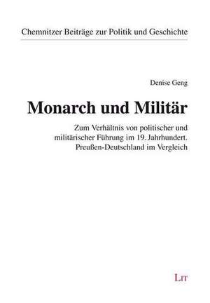 Monarch und Militär de Denise Geng