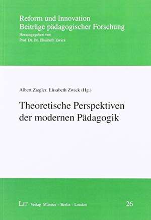 Theoretische Perspektiven der modernen Pädagogik de Albert Ziegler