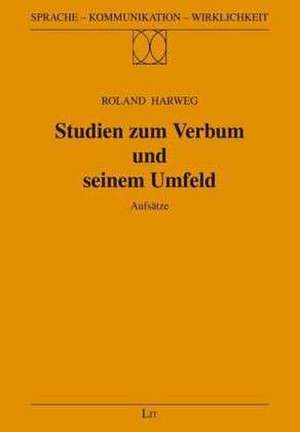 Studien zum Verbum und seinem Umfeld de Roland Harweg