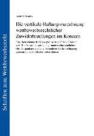 Die vertikale Haftungszurechnung wettbewerbsrechtlicher Zuwiderhandlungen im Konzern de Andrew Stanka