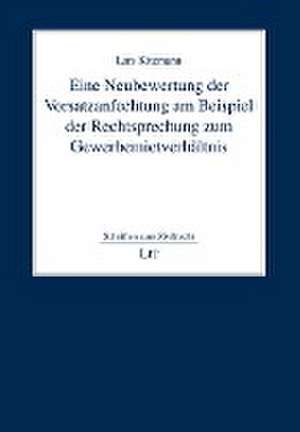 Eine Neubewertung der Vorsatzanfechtung am Beispiel der Rechtsprechung zum Gewerbemietverhältnis de Lars Kitzmann