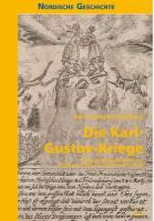 Die Karl-Gustav-Kriege de Ann-Catherine Lichtblau