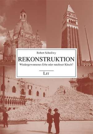 Rekonstruktion de Robert Schediwy