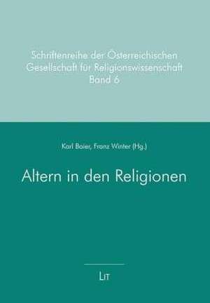 Altern in den Religionen de Karl Baier